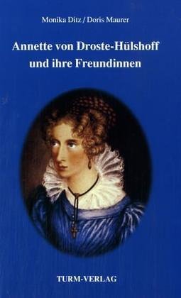 Annette von Droste-Hülshoff und ihre Freundinnen Personalities