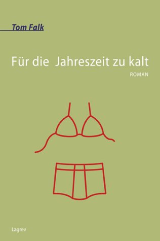 Für die Jahreszeit zu kalt Contemporary literature