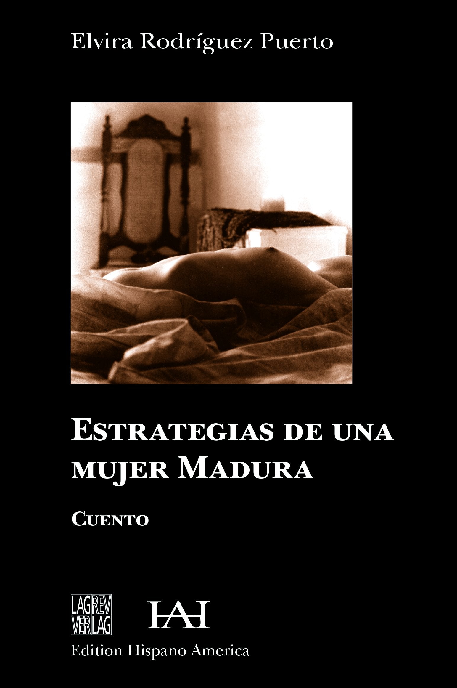 Estrategias de una mujer madura: Cuento (Edition Hispano America) Contemporary literature