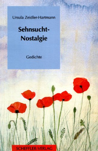 Sehnsucht-Nostalgie. Gedichte und Aquarelle Books