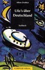 UFO's über Deutschland: Amerika, Europa und Rußland Books