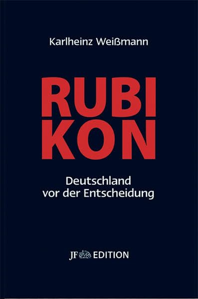 Rubikon - Deutschland vor der Entscheidung Politics & History