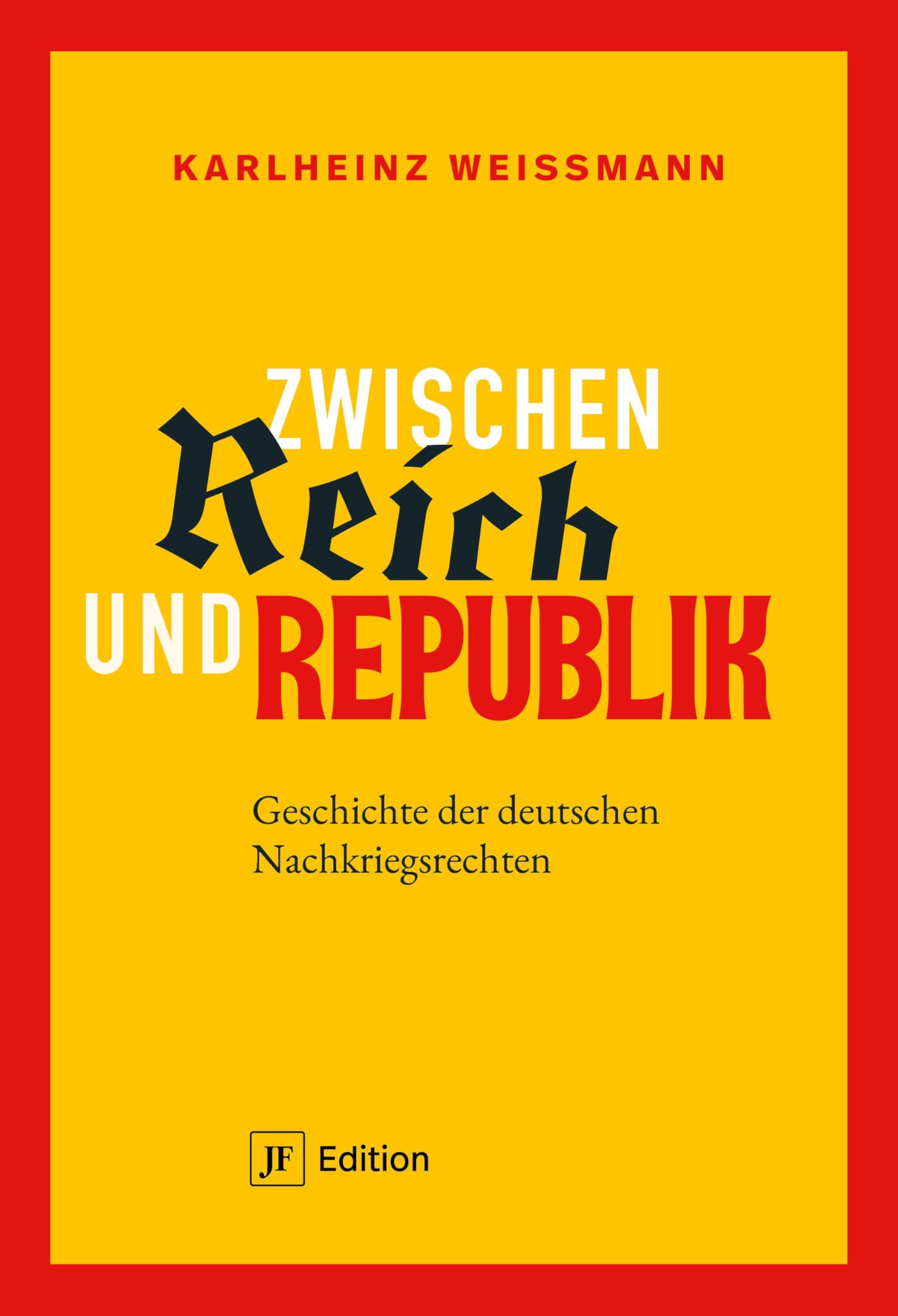Zwischen Reich und Republik: Geschichte der deutschen Nachkriegsrechten Law