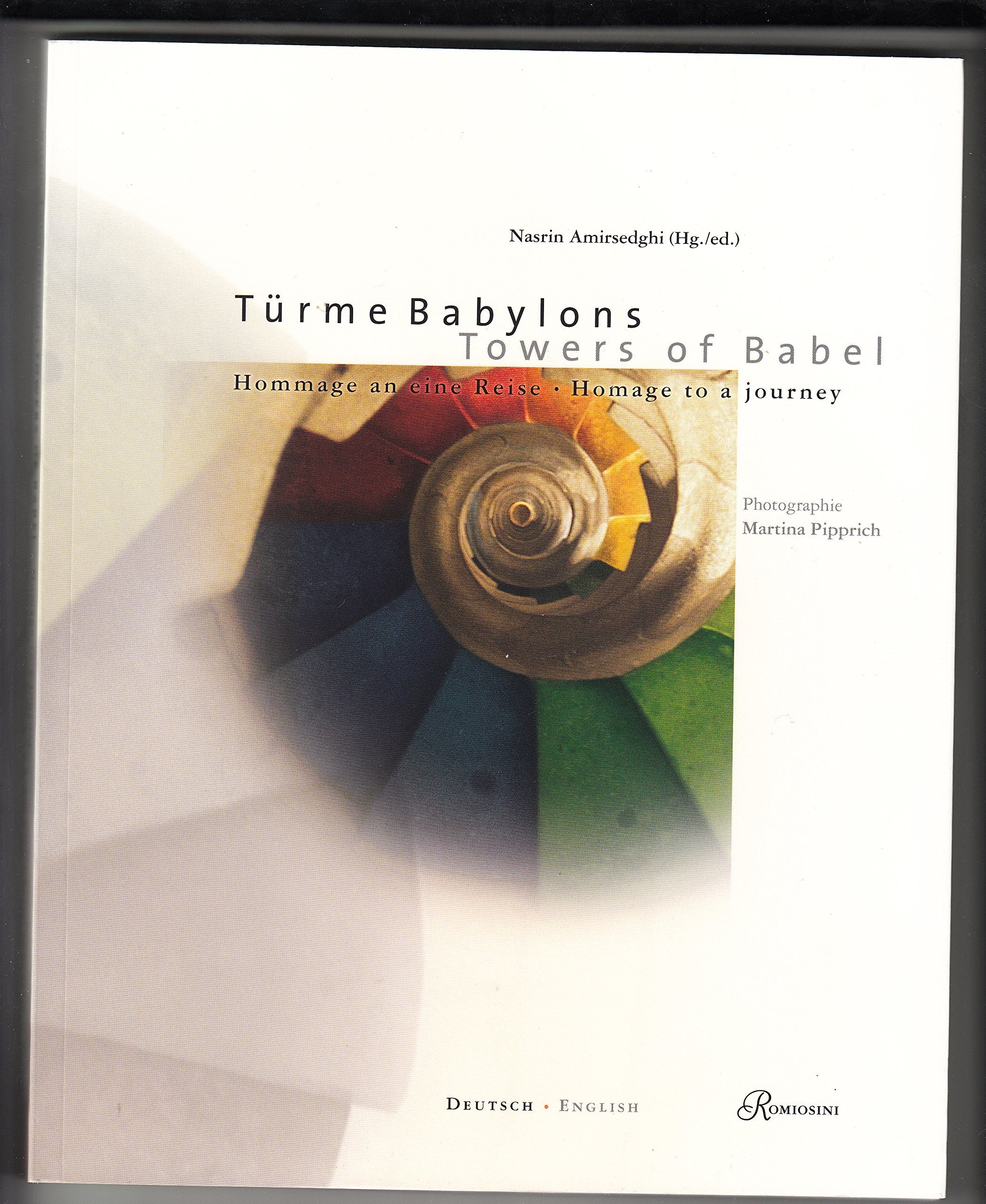 Türme Babylons - Hommage an eine Reise: Zur Kunstaktion anläßlich des rheinland-pfälzischen Kultursommers im Landesmuseum Mainz 2003. Dtsch.-Engl. Film, Art & Culture