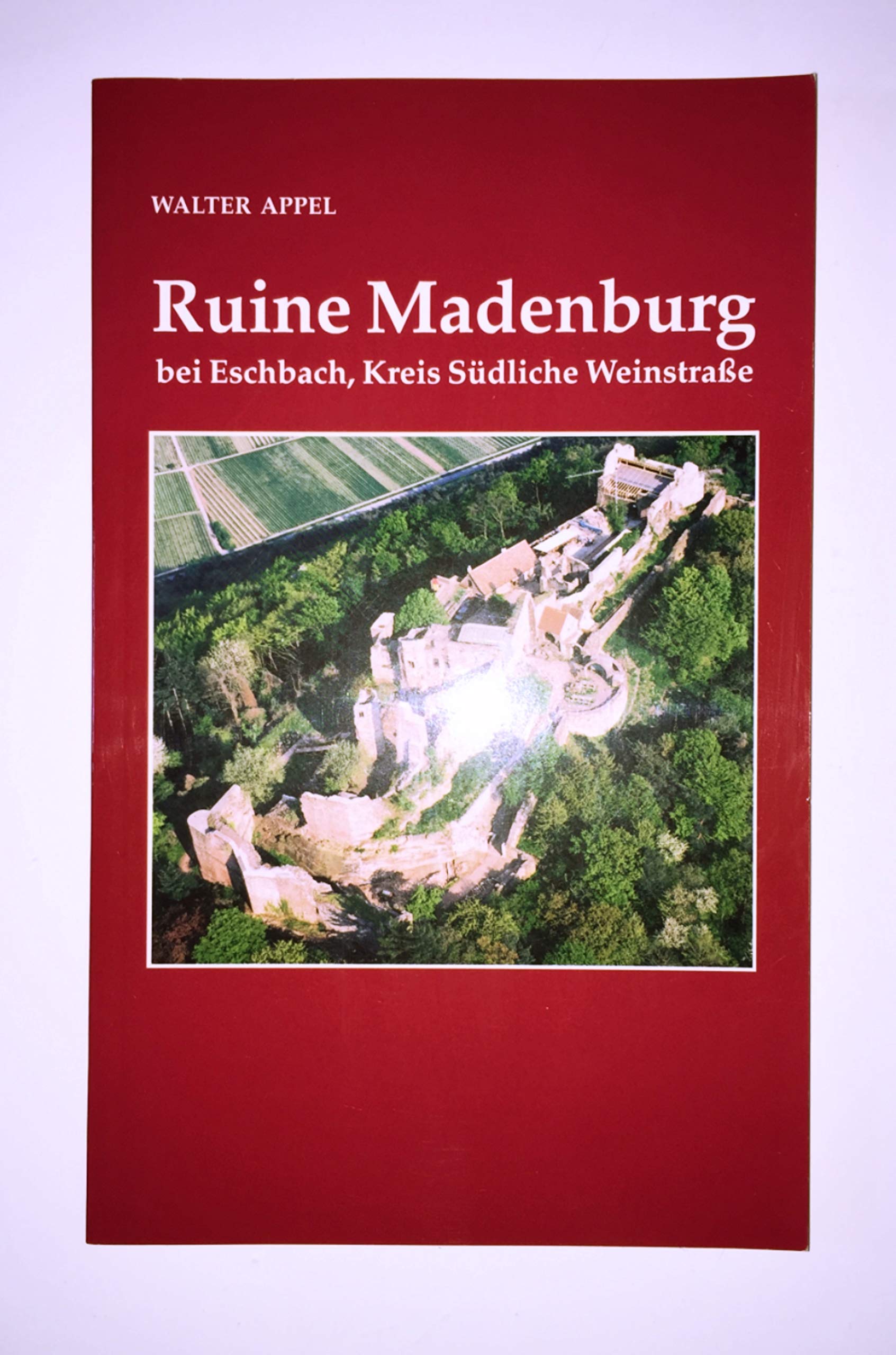 Ruine Madenburg bei Eschbach, Kreis Südliche Weinstrasse Books