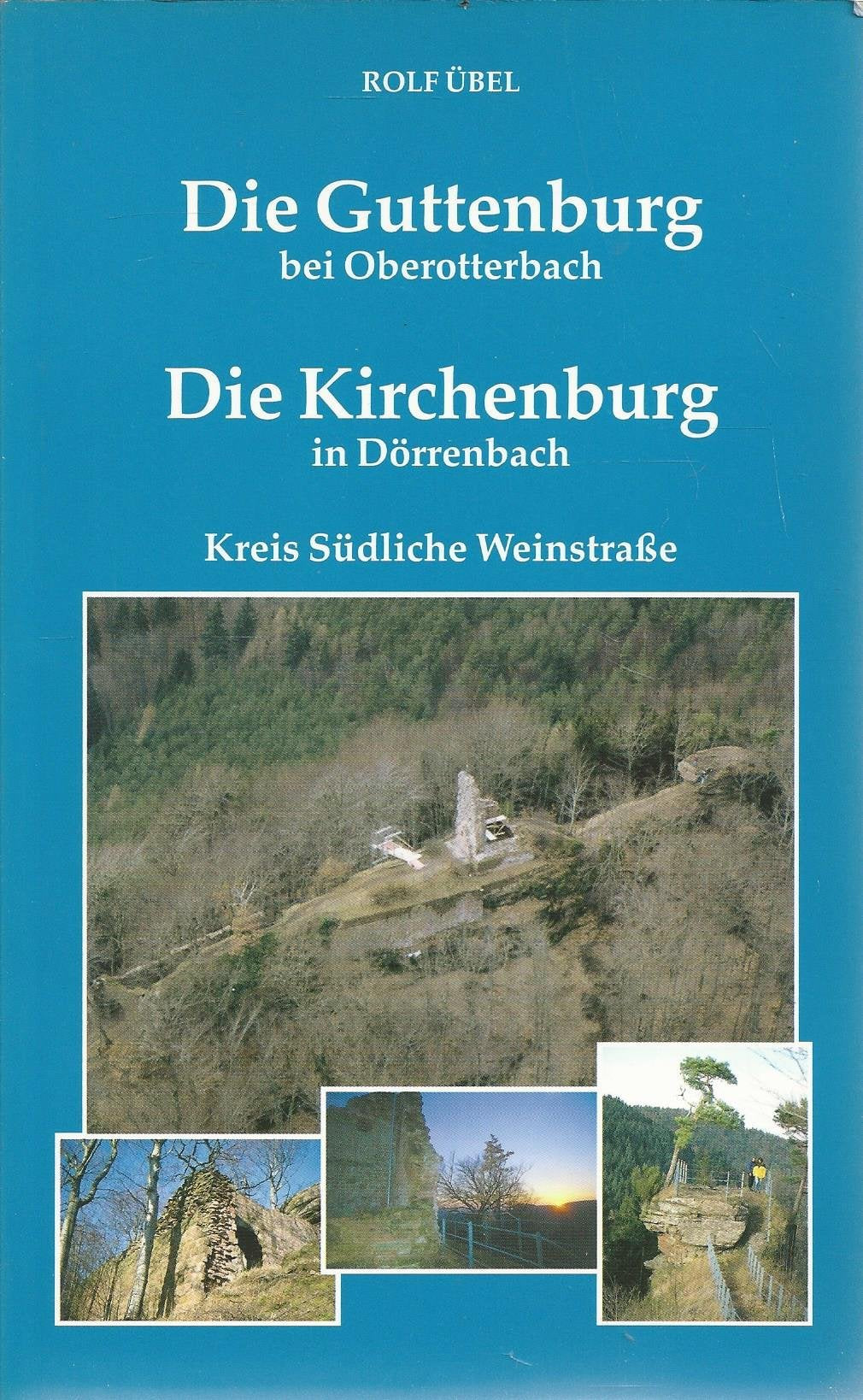 Die Guttenburg bei Oberotterbach, die Kirchenburg in Dörrenbach, Kreis Südliche Weinstrasse (Burgen der Südpfalz) Books