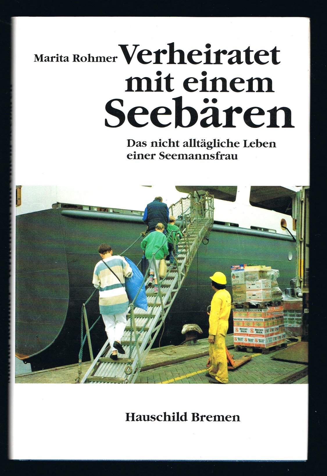 Verheiratet mit einem Seebären: Das nicht alltägliche Leben einer Seemannsfrau Personalities