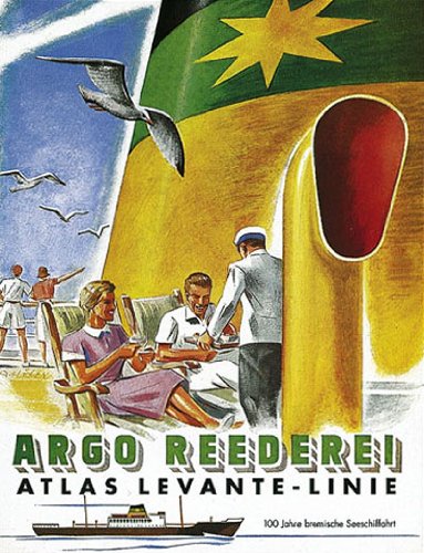 Argo-Reederei und Atlas Levante-Linie: 100 Jahre bremische Seeschiffahrt Leisure, Home & Garden