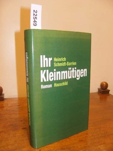 Ihr Kleinmütigen: Roman Contemporary literature