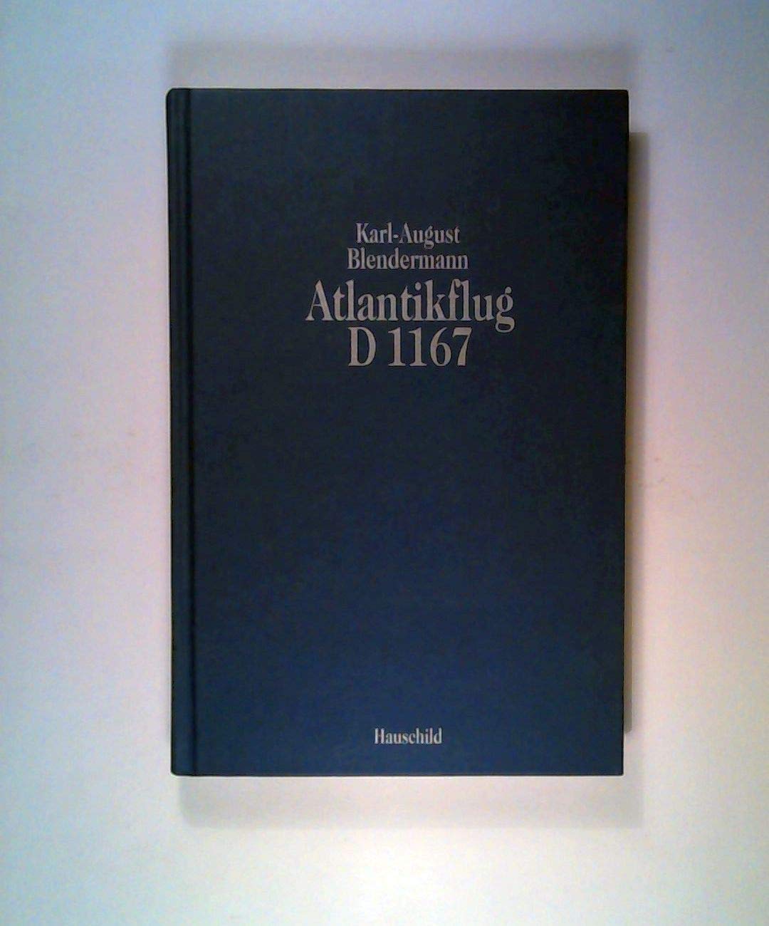 Atlantikflug D 1167. Mit der "Bremen" über den Ozean Leisure, Home & Garden