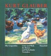 Kurt Glauber: Leben und Werk des Bremer und Fischerhuder Tiermalers (Livre en allemand) book