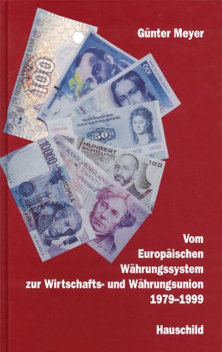 Vom Europäischen Währungssystem zur Wirtschaftsunion und Währungsunion: 1979-1999 Law