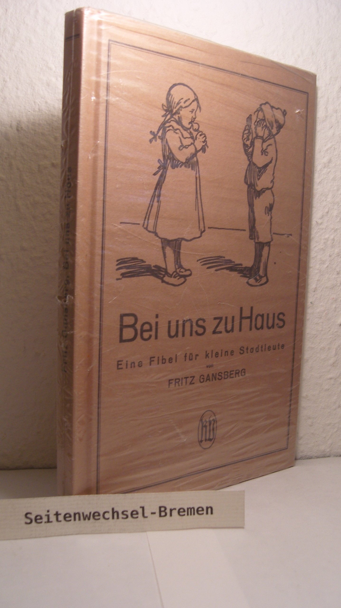 Bei uns zu Haus: Ein Fibel für kleine Stadtleute Books