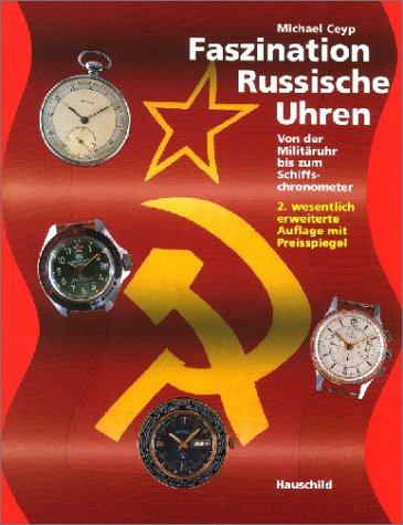 Faszination Russische Uhren: Von der Militäruhr bis zum Schiffschronometer Hobbies & Crafts