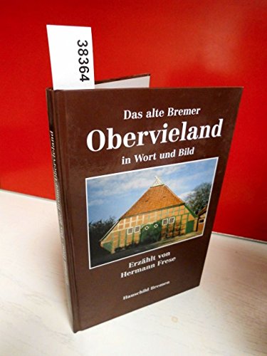 Das alte Obervieland in Wort und Bild Travel