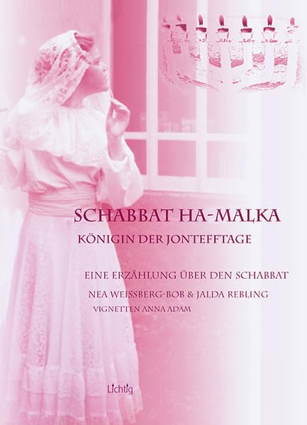 "Schabbat ha-Malka" - Königin der Jontefftage /"Git Schabbes Dvorale!": Zwei Erzählungen über den Schabbat Books