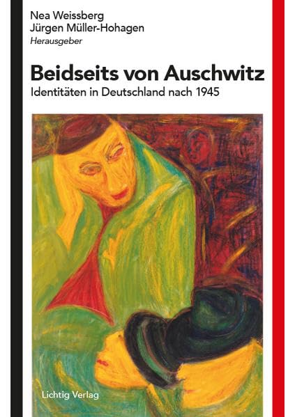 Beidseits von Auschwitz: Identitäten in Deutschland nach 1945 German history