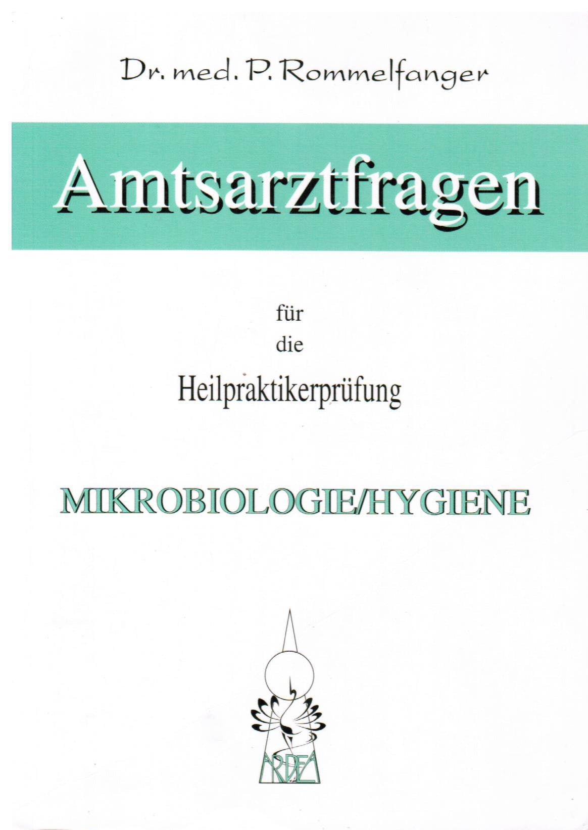 Amtsarztfragen Mikrobiologie /Hygiene Medicine