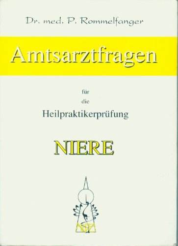 Niere (Amtsarztfragen für die Heilpraktikerprüfung) Books