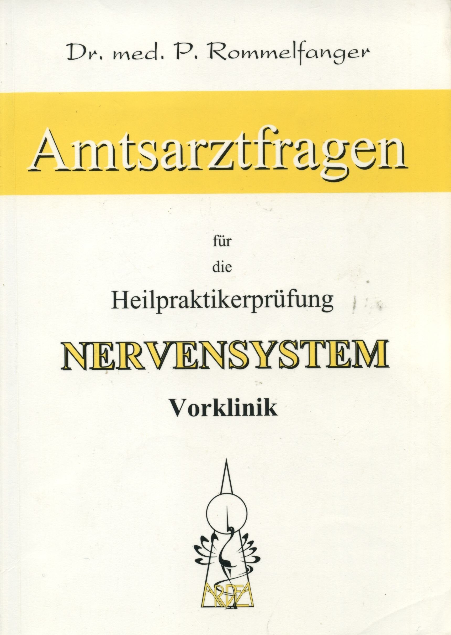 Nervensystem /Vorklinik: Systematik des Nervensystems (Amtsarztfragen für die Heilpraktikerprüfung) Books