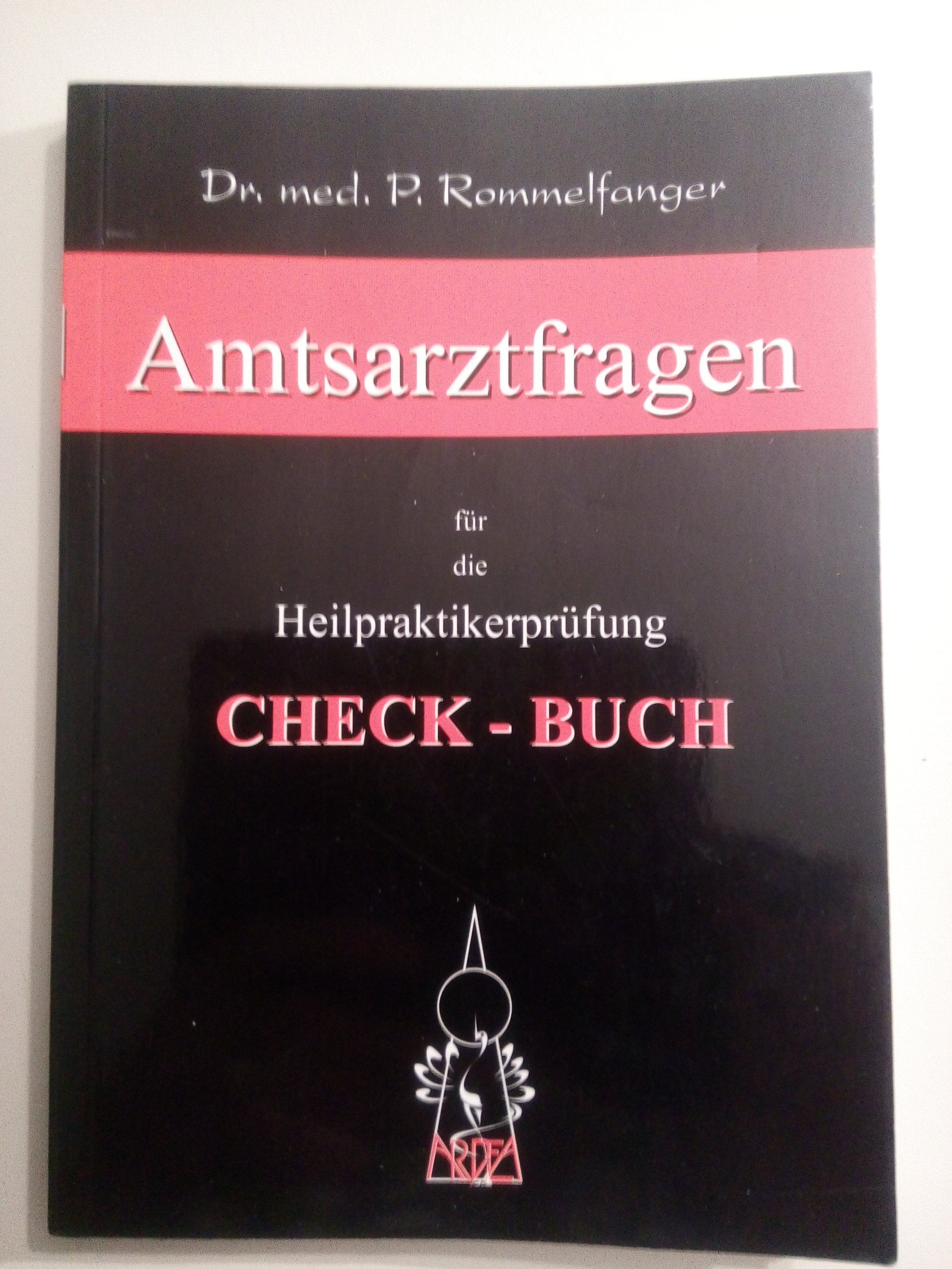 Check-Buch / 4 simulierte Prüfungen mit Verweis auf Orginalkommentare: Amtsarztfragen für die Heilpraktikerprüfung - Check Buch: Vier simulierte Prüfungen Medicine