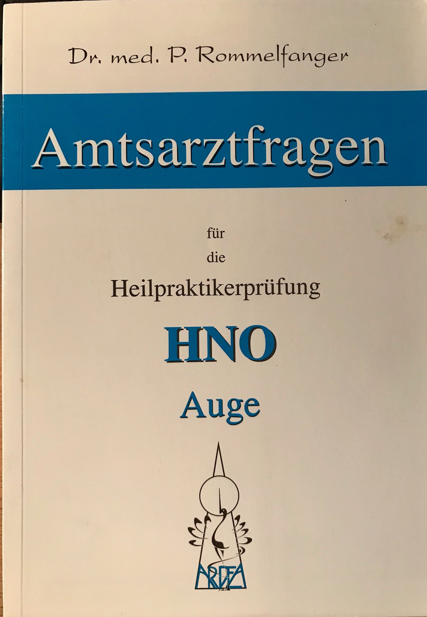 Amtsarztfragen für die Heilpraktikerprüfung:HNO - Auge Medicine
