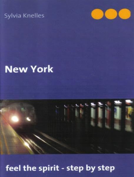 New York: Feel the spirit - step by step Leisure, Home & Garden