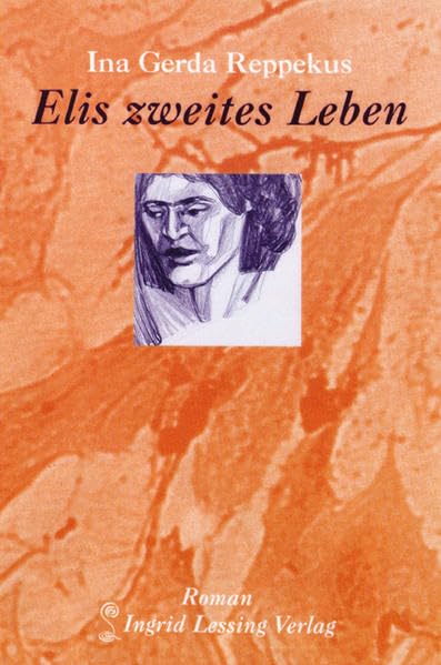 Elis zweites Leben: Roman Contemporary literature