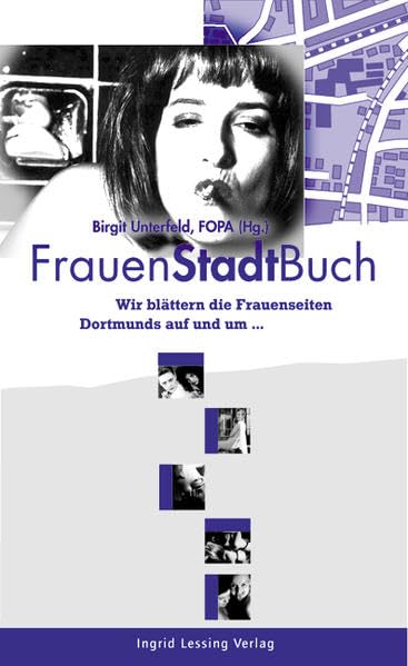 FrauenStadtBuch: Wir blättern die Frauenseiten Dortmunds auf und um Politics & History