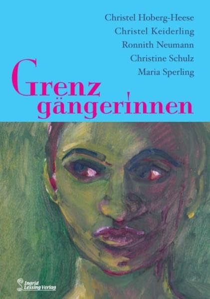 Grenzgängerinnen: Erzählungen Contemporary literature