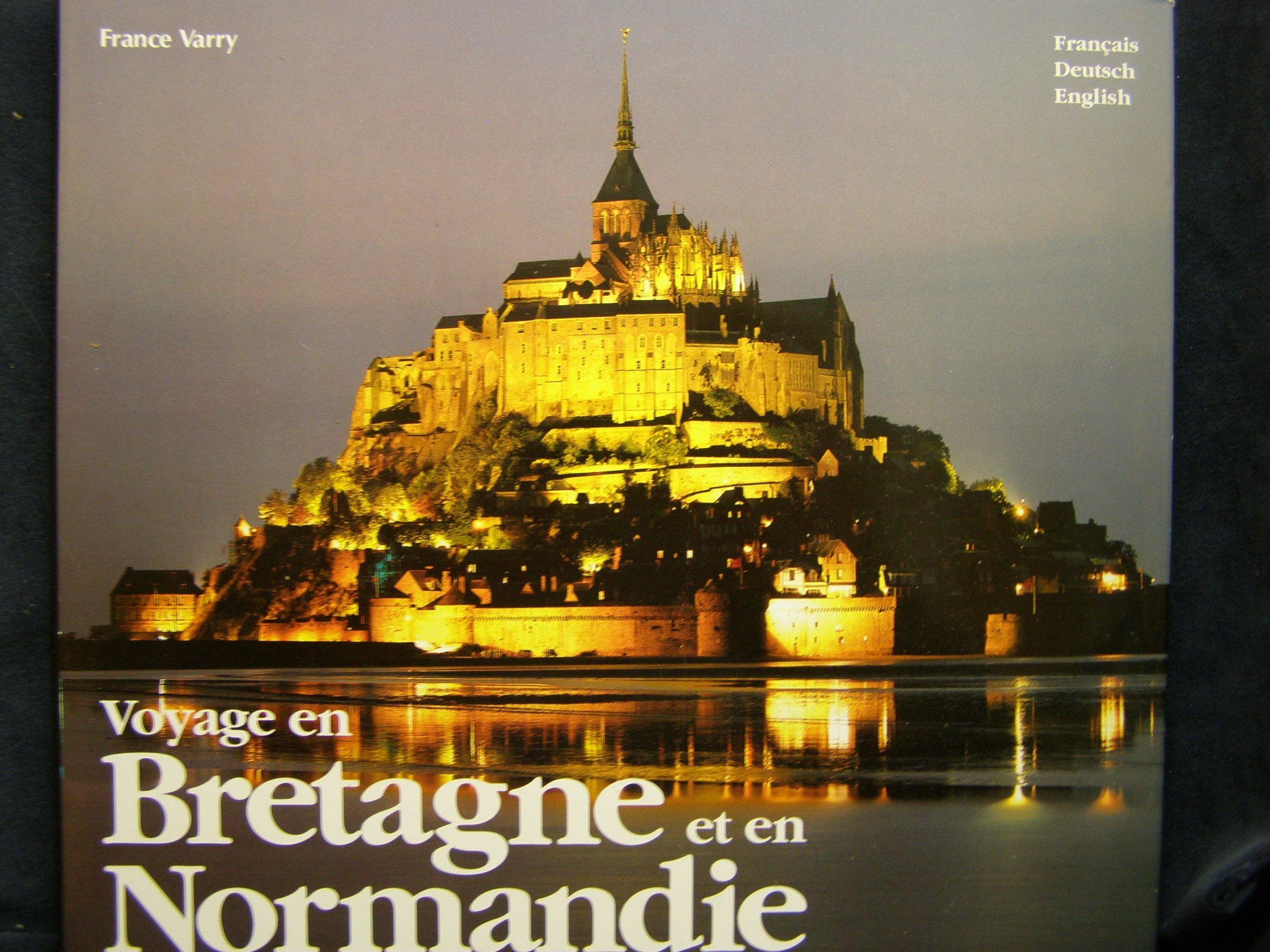 V0yage En Bretagne Et En Normandie. Edition En Francais, Allemand, Anglais Books