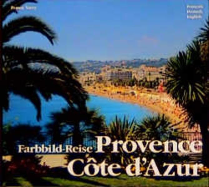 Farbbild-Reise Provence /Côte d'Azur: Franz. /Dt. /Engl. Travel
