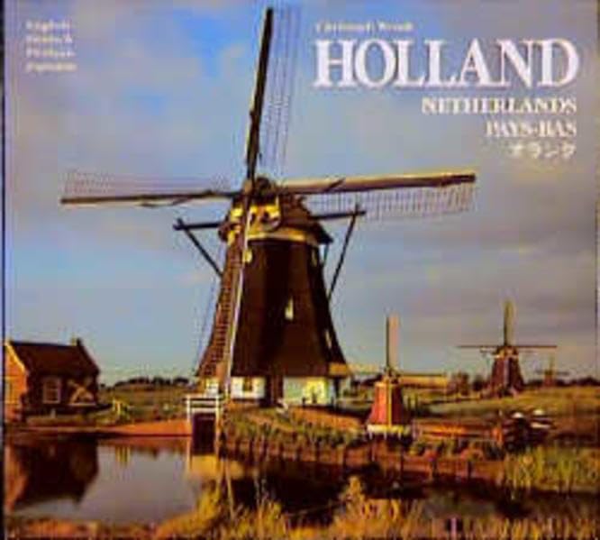 Holland: Niederlande /The Netherlands /Les Pays-Bas. Dt. /Engl. /Franz. /Jap. Books