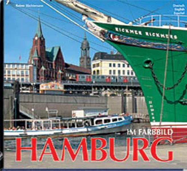 Hamburg im Farbbild - Texte in Deutsch / Englisch / Spanisch Travel