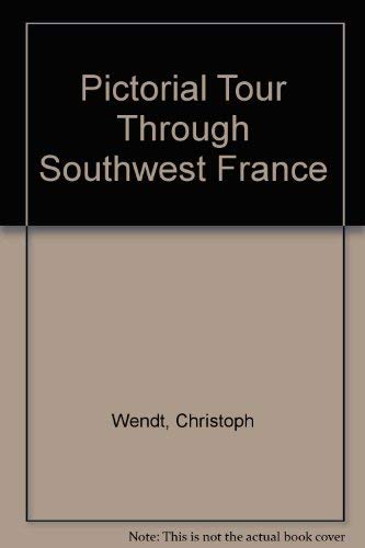 Pictorial Tour Through Southwest-France Leisure, Home & Garden
