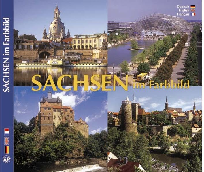 Sachsen im Farbbild - Texte in Deutsch/Englisch/Französisch Travel