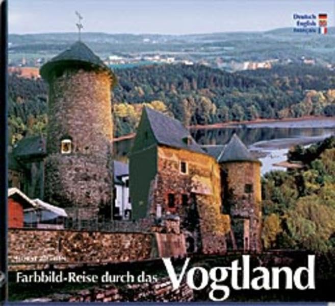 Farbbild- Reise durch das Vogtland - Texte in Deutsch, Englisch, Französisch Leisure, Home & Garden