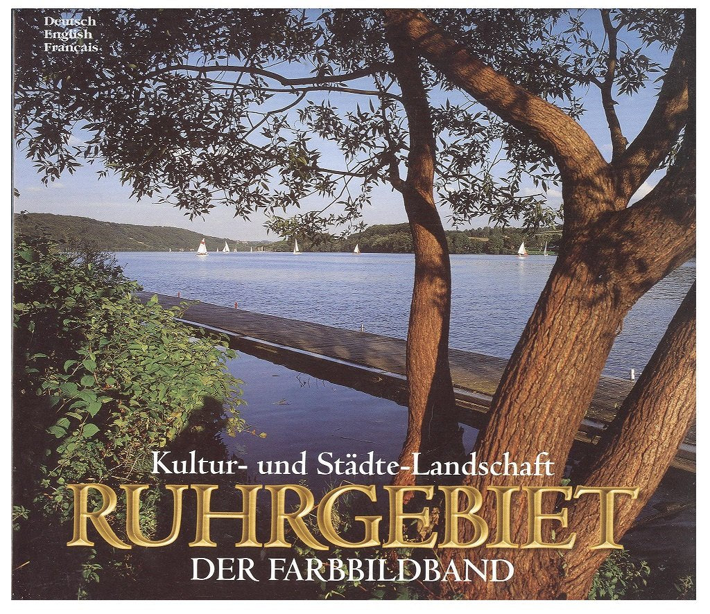 Kultur- und Städte- Landschaft Ruhrgebiet. Der Farbbildband - Texte in Deutsch, Englisch, Französisch Leisure, Home & Garden