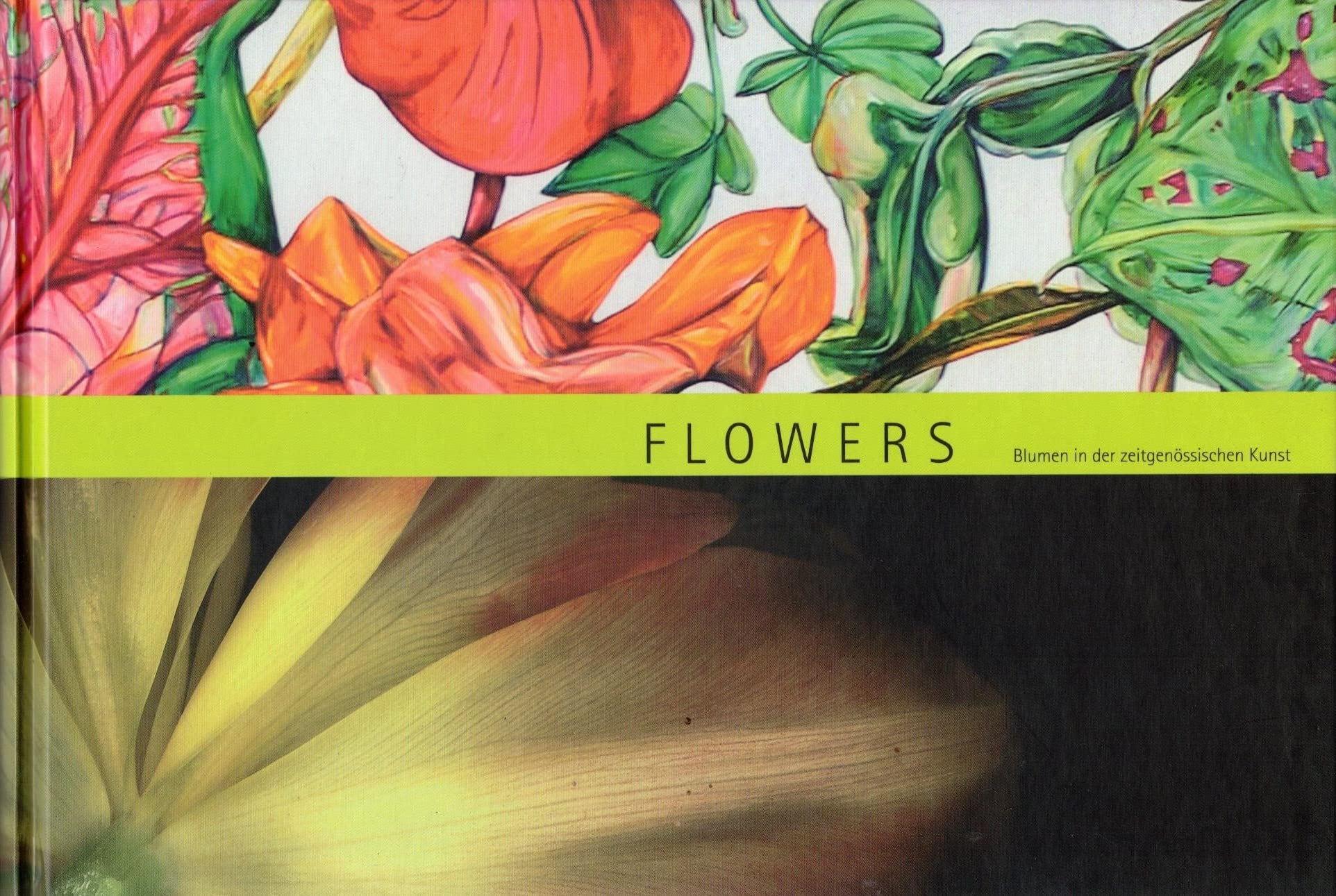 Flowers: Blumen in der zeitgenössischen Kunst Film, Art & Culture
