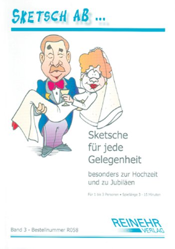 Sketsch ab... (Band 3): Sketsche für jede Gelegenheit, besonders zur Hochzeit und zu Jubiläen Books