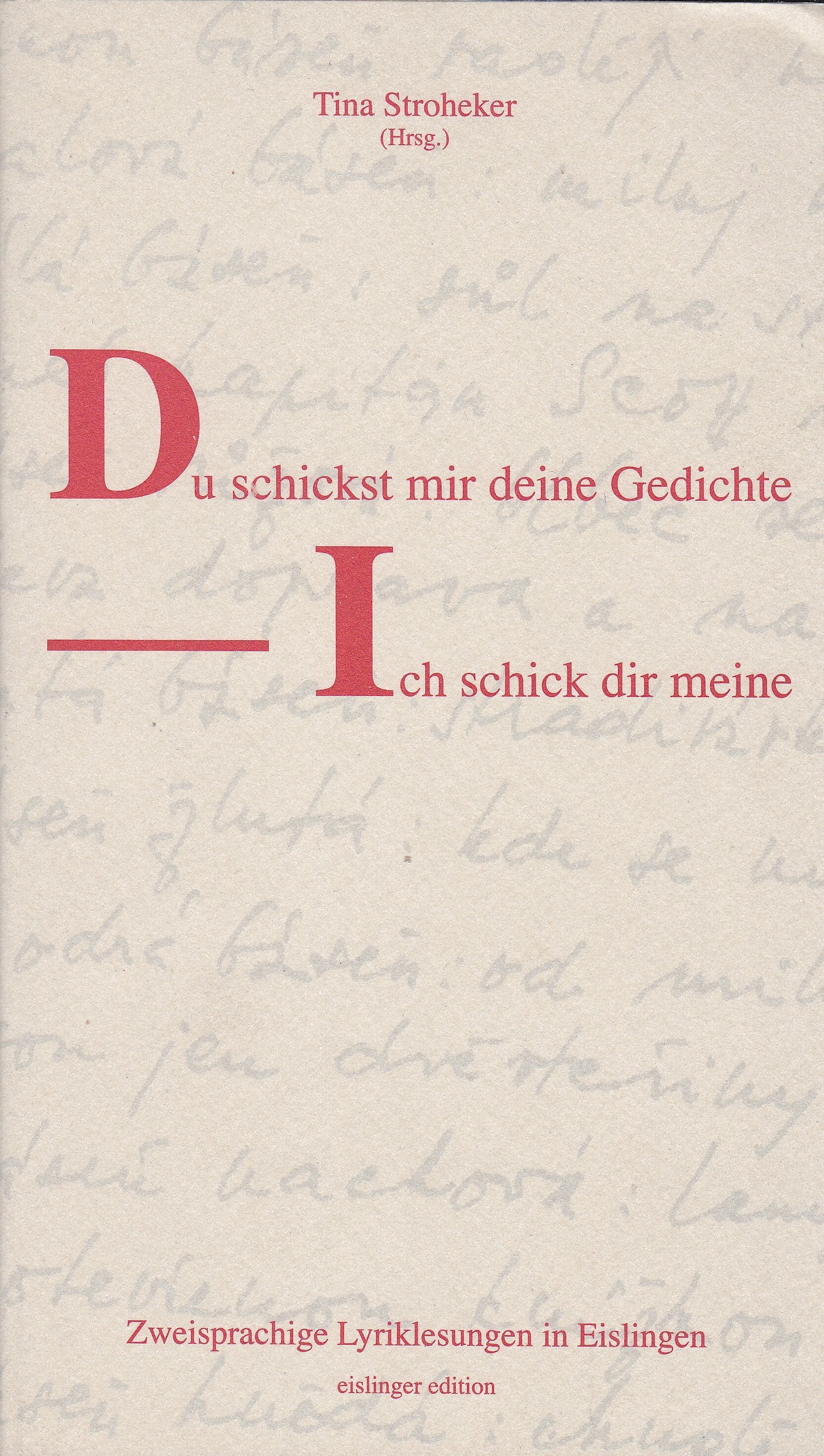 Du schickst mir deine Gedichte - Ich schicke dir meine: Zweisprachige Lyriklesung in Eislingen Poetry