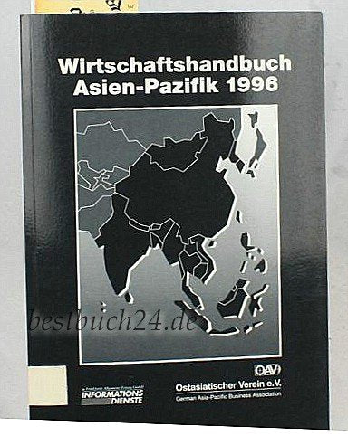 Wirtschaftshandbuch Asien-Pazifik 1996 41. Ausgabe Books