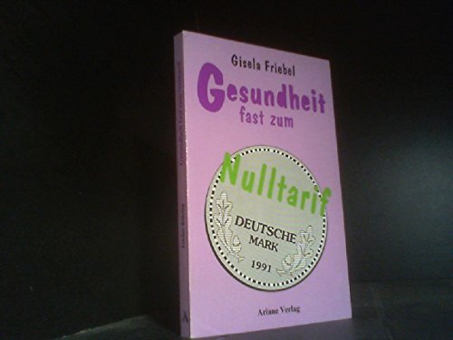 Gesundheit fast zum Nulltarif Medicine