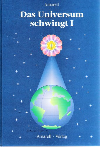 Das Universum schwingt.Tl.1: Die universelle Schau Contemporary literature