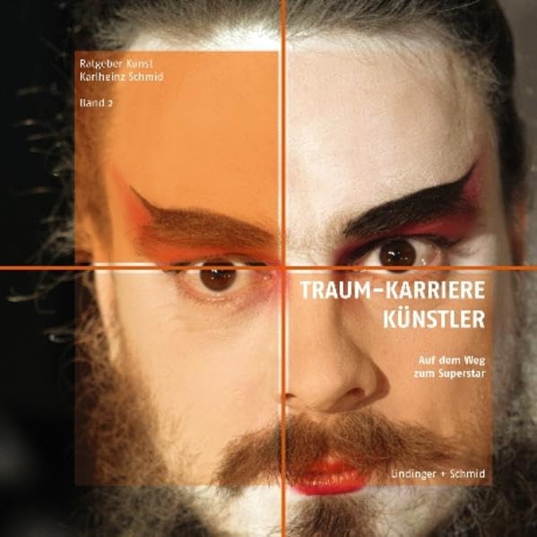 Traum-Karriere Künstler: Auf dem Weg zum Superstar (Ratgeber Kunst) Film, Art & Culture