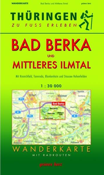 Thüringen zu Fuß erleben: Bad Berka und Mittleres Ilmtal 1 : 30 000 Wanderkarte book