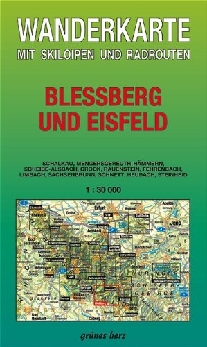 Wanderkarte Bleßberg und Eisfeld: Mit Schalkau, Mengersgereuth-Hämmern, Scheibe-Alsbach, Crock, Rauenstein, Fehrenbach, Limbach, Sachsenbrunn, ... Skiloipen und Radrouten. Maßstab 1:30.000. Maps & Plans