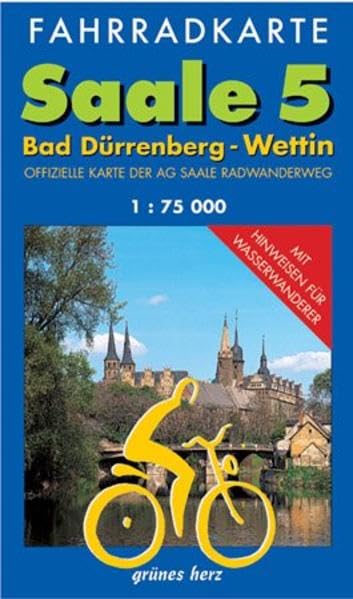 Fahrradkarte Saale 5: Bad Dürrenberg–Wettin: Offizielle Karte der AG Saaleradweg. Mit Hinweisen für Wasserwanderer. (Fahrradkarten) Leisure, Home & Garden