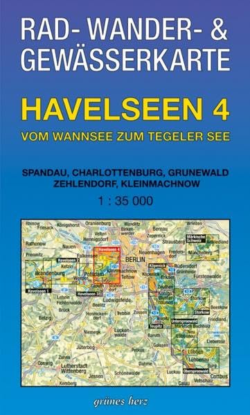 Havelseen 4: Vom Wannsee zum Tegeler See 1 : 35 000 Rad-, Wander- und Gewässerkarte: Mit Spandau, Charlottenburg, Grunewald, Zehlendorf, Kleinmachnow book