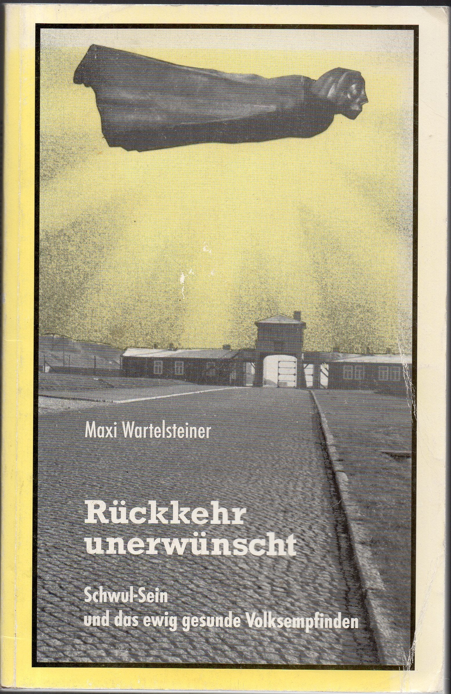 Rückkehr unerwünscht: Schwul-Sein und das ewig gesunde Volksempfinden Art & Literature
